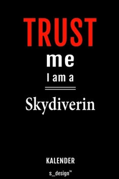 Kalender für Skydiver / Skydiverin: Immerwährender Kalender / 365 Tage Tagebuch / Journal [3 Tage pro Seite] für Notizen, Planung / Planungen / Planer, Erinnerungen, Sprüche (German Edition)