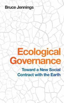 Paperback Ecological Governance: Toward a New Social Contract with the Earth Book