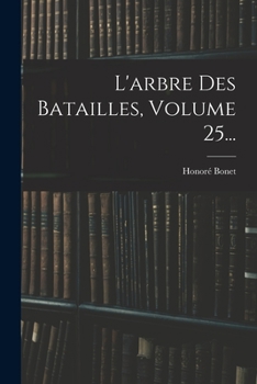 Paperback L'arbre Des Batailles, Volume 25... [French] Book
