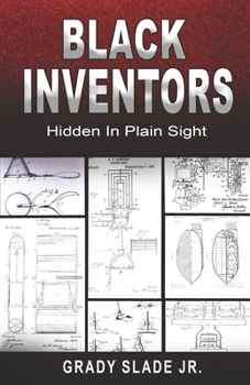 Paperback Black Inventors: Hidden In Plain Sight Book