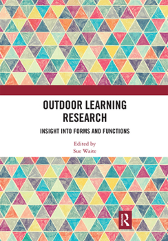 Paperback Outdoor Learning Research: Insight Into Forms and Functions Book