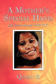 Paperback A Mother's Special Hand: Life stories through "POETRY". Book