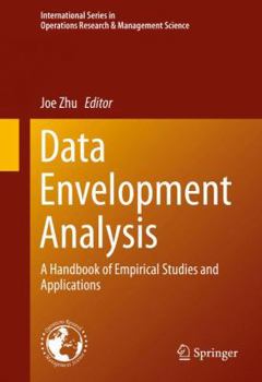 Hardcover Data Envelopment Analysis: A Handbook of Empirical Studies and Applications Book