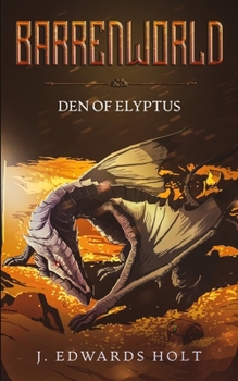 Paperback Barrenworld: Den of Elyptus Book