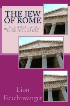 The Jew of Rome - Book #2 of the Josephus Trilogy