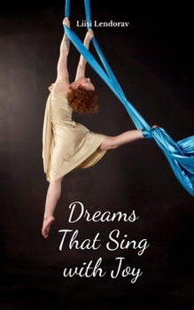 Dreams That Sing with Joy