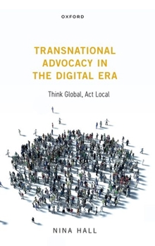 Paperback Transnational Advocacy in the Digital Era: Think Global, ACT Local Book