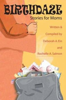 Paperback Birthdaze: Stories for Moms Book