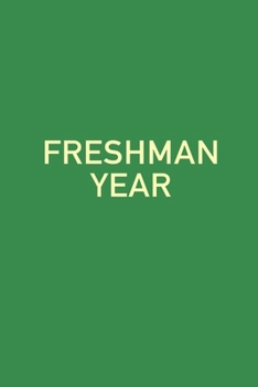 Paperback Freshman Journal: Green Edition Book