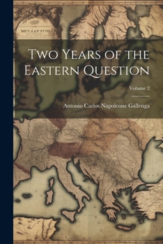Paperback Two Years of the Eastern Question; Volume 2 Book