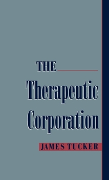 Hardcover The Therapeutic Corporation Book