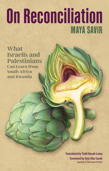 Paperback On Reconciliation: What Israelis and Palestinians Can Learn from South Africa and Rwanda Book