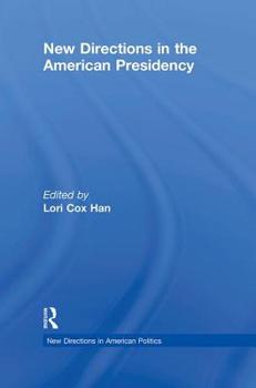 Hardcover New Directions in the American Presidency Book