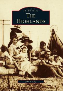 The Highlands (Images of America: New Jersey) - Book  of the Images of America: New Jersey