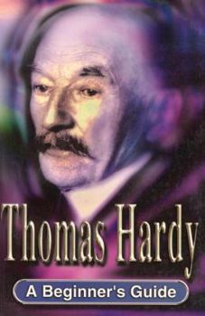 Paperback Thomas Hardy: A Beginner's Guide Book