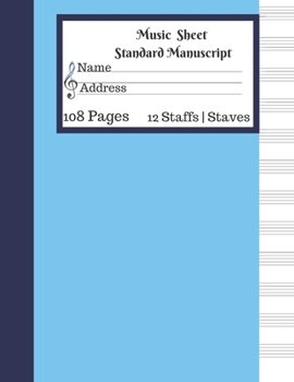 Paperback Music Sheet Standard Manuscript -108 Pages 12 Staffs - Staves: Gift For Music Lovers Blank Music Book