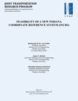 Paperback Feasibility of a New Indiana Coordinate Reference System (Incrs) Book