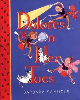 Dolores on her Toes (Dolores) - Book #5 of the Dolores Series