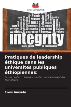 Pratiques de leadership éthique dans les universités publiques éthiopiennes