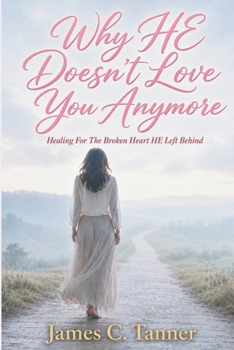 Paperback Why HE Doesn't Love You Anymore Book