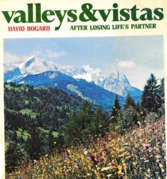 Hardcover Valleys and vistas after losing life's partner Book