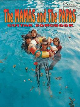 Paperback The Mamas and the Papas Guitar Songbook: Guitar Songbook Edition Book