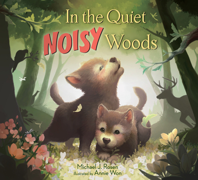 Hardcover In the Quiet Noisy Woods Book
