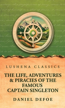 Hardcover The Life, Adventures & Piracies of the Famous Captain Singleton Book