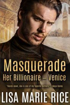 Masquerade: Her Billionaire - Venice - Book #2 of the Her Billionaire