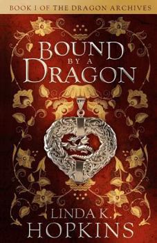 Paperback Bound by a Dragon (Dragon Archives) Book