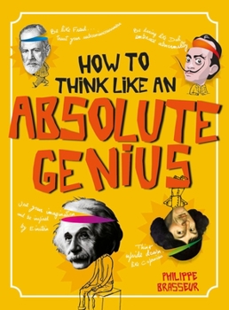 Hardcover How to Think Like an Absolute Genius Book