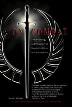 Paperback On Combat: The Psychology and Physiology of Deadly Conflict in War and in Peace Book