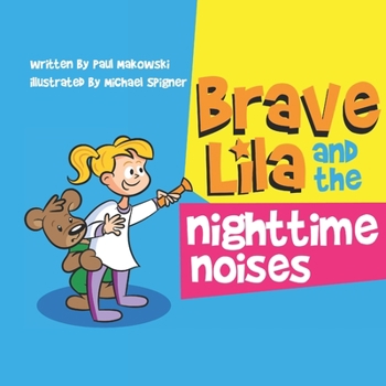 Paperback Brave Lila and the Nighttime Noises Book