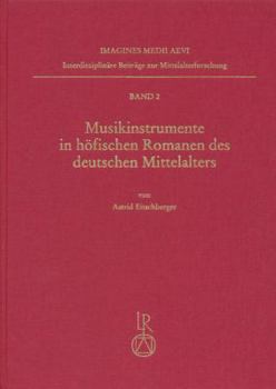 Hardcover Musikinstrumente in Heofischen Romanen Des Deutschen Mittelalters [German] Book