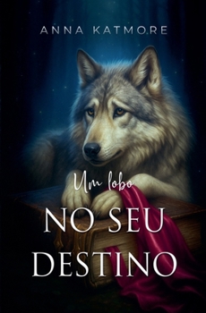 Um Lobo em seu Caminho