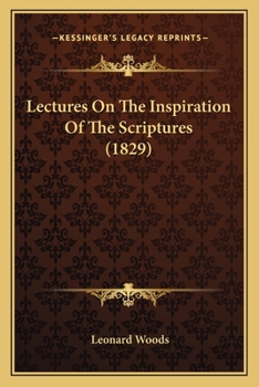Paperback Lectures On The Inspiration Of The Scriptures (1829) Book