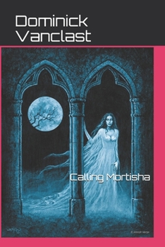 Paperback Calling Mortisha Book