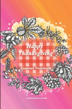 Paperback Happy Thanksgiving Journal Notebook Book