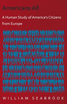 Paperback Americans All - A Human Study of America's Citizens from Europe Book
