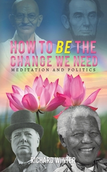 Paperback How to BE the Change We Need Book