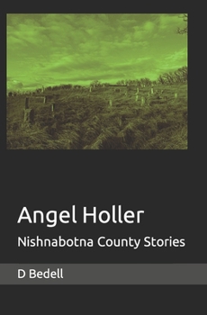 Paperback Angel Holler: Nishnabotna County Stories Book