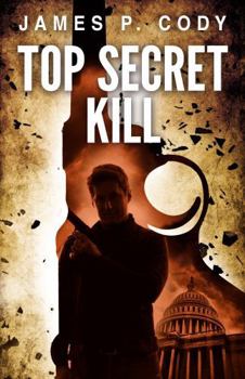 Top Secret Kill (The D.C. Man)