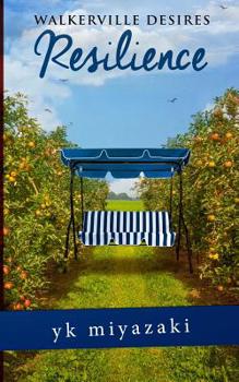 Paperback Walkerville Desires-Resilience: Book Four Book