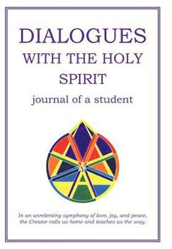 Hardcover Dialogues with the Holy Spirit: Journal of a Student Book