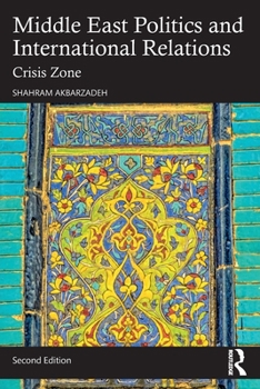 Paperback Middle East Politics and International Relations: Crisis Zone Book