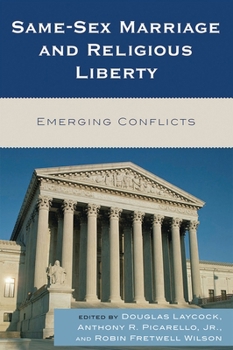 Paperback Same-Sex Marriage and Religious Liberty: Emerging Conflicts Book