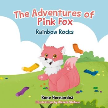 Paperback The Adventures of Pink Fox: Rainbow Rocks Book