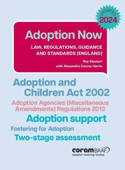 Paperback CoramBAAF Adoption Now Law, regulations, guidance and standards (England). Book