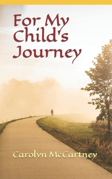 For My Child’s Journey