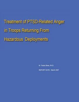 Paperback Treatment of PTSD-Related Anger in Troops Returning From Hazardous Deployments Book